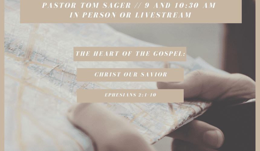 Brown Map Quote Travel Postcard The Heart of the Gospel: Christ Our Savior // Ephesians 2:1-10
