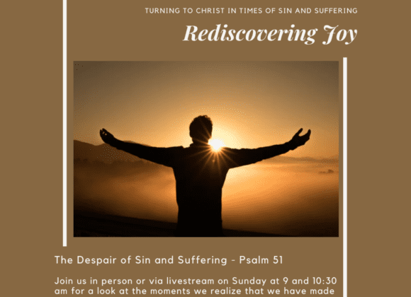 Rediscovering Joy: The Despair of Sin and Suffering // Psalm 51