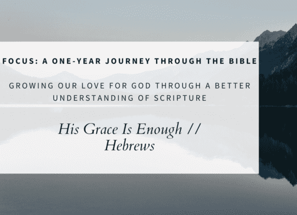 His Grace Is Enough // Hebrews