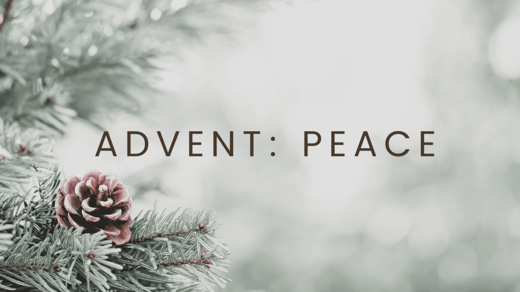 Advent: Peace