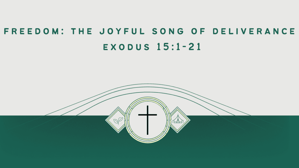 Freedom: The Joyful Song of Deliverance