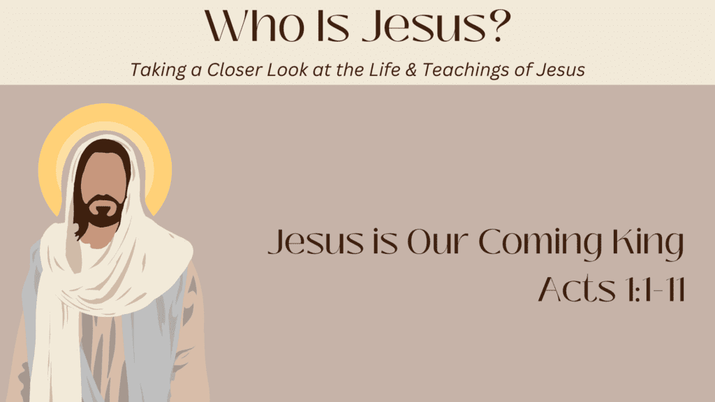 Jesus is Our Coming King