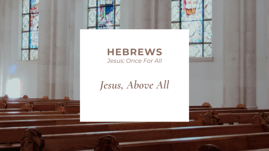 Jesus, Above All