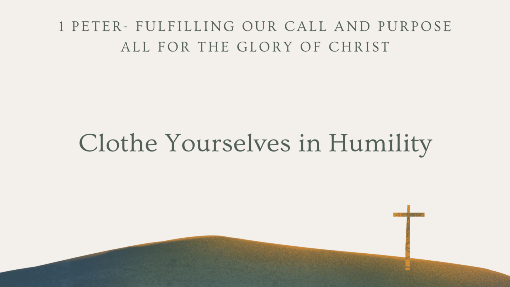 Clothe Yourselves in Humility