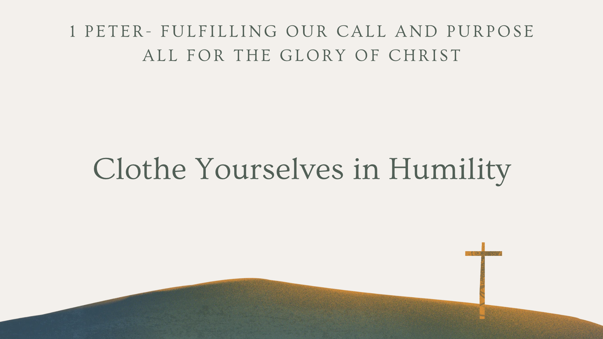 Clothe Yourselves in Humility
